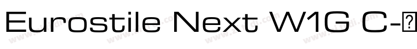Eurostile Next W1G C字体转换 Eurostile Next W1G C字体转换